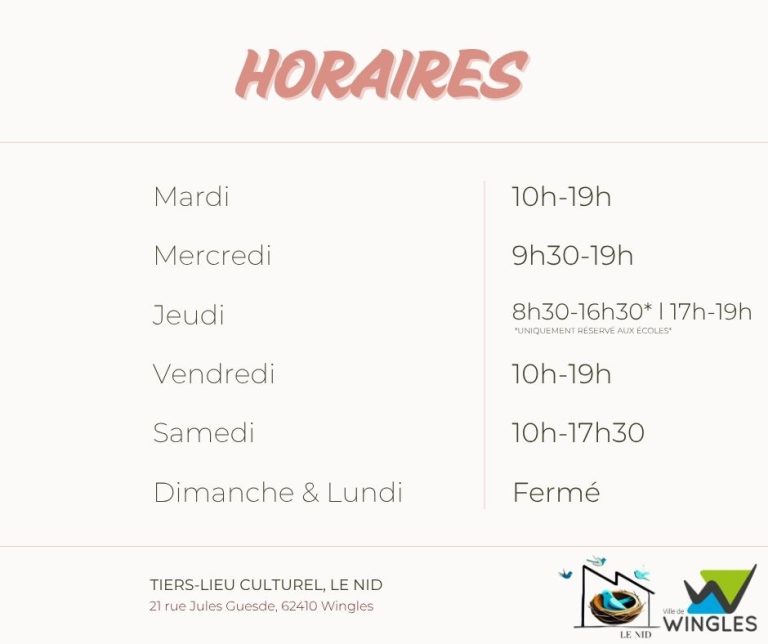 horaires d'ouverture du Nid